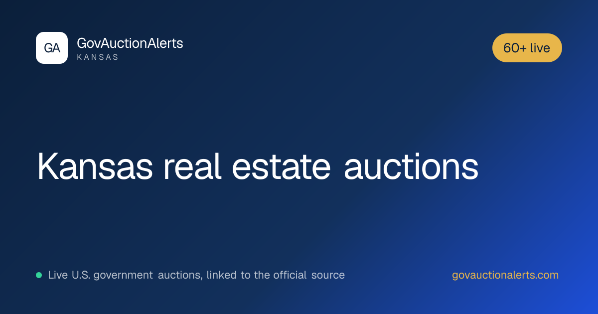 Kansas Real Estate Auctions: 60+ Live · GovAuctionAlerts