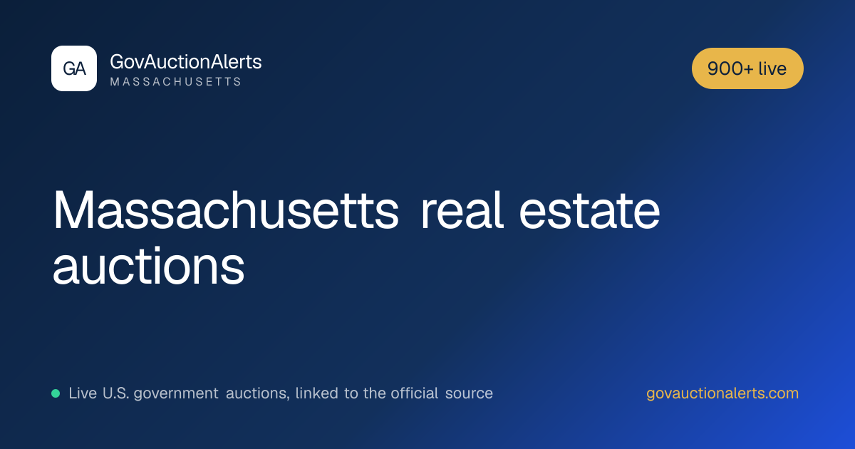Massachusetts Real Estate Auctions: 900+ Live · GovAuctionAlerts