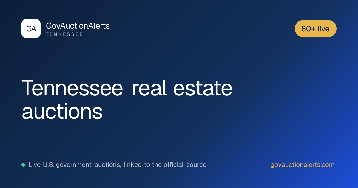 Tennessee Real Estate Auctions: 80+ Live · GovAuctionAlerts