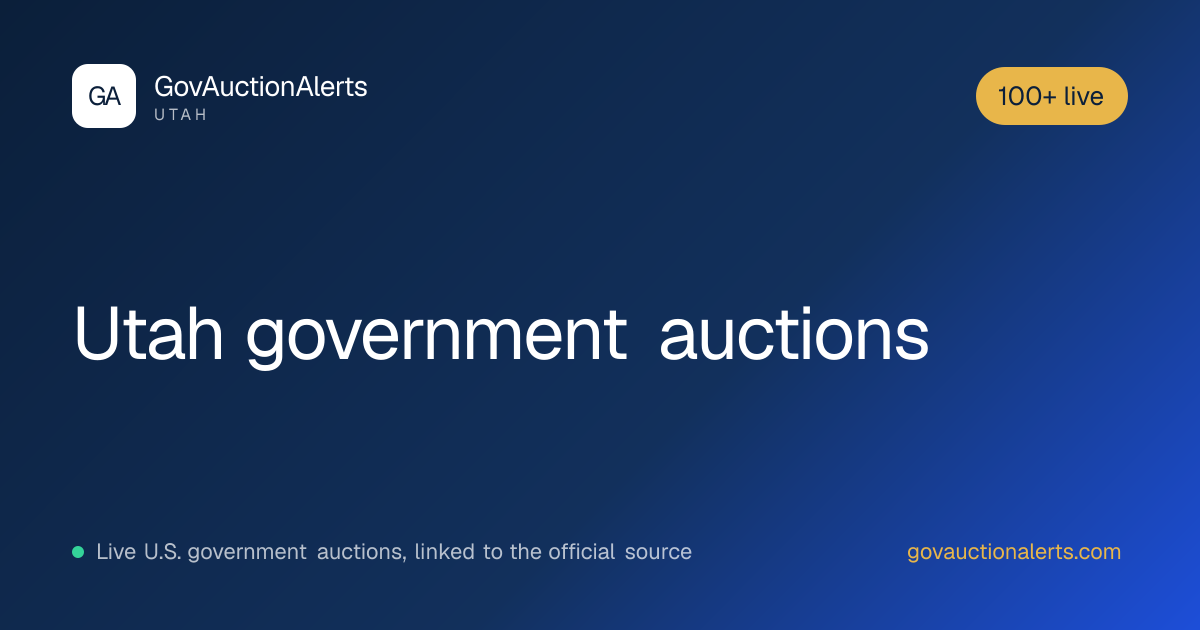 Utah Government Auctions: 100+ Live · GovAuctionAlerts