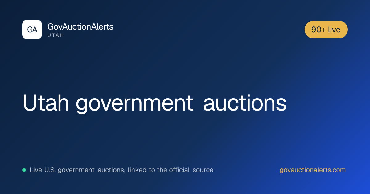 Utah Government Auctions: 90+ Live · GovAuctionAlerts