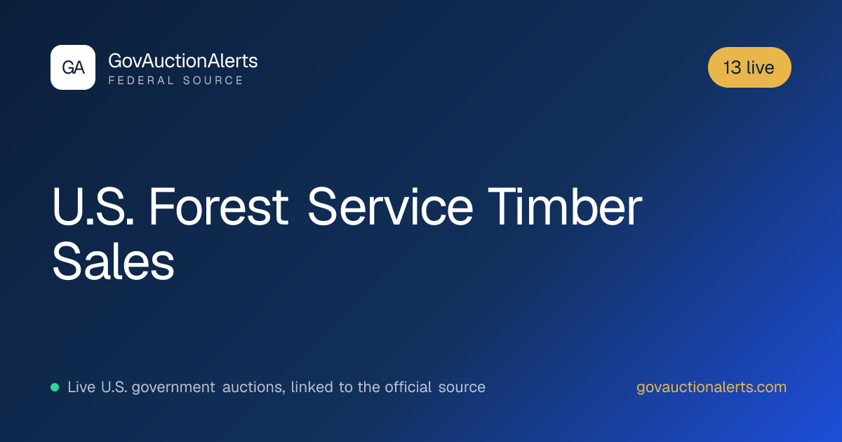 U.S. Forest Service Timber Sales: 13 Live Listings · GovAuctionAlerts
